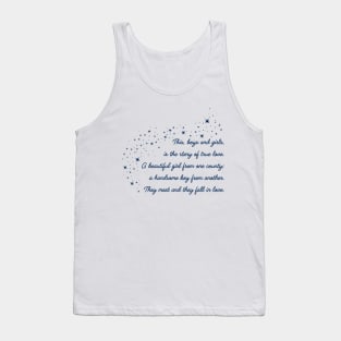 This, boys and girls, is the story of true love... Tank Top